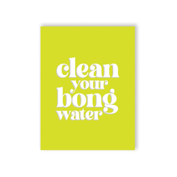 Bong Water 420 Greeting Card
